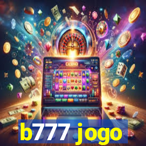 b777 jogo
